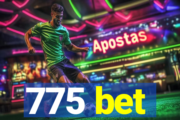 775 bet